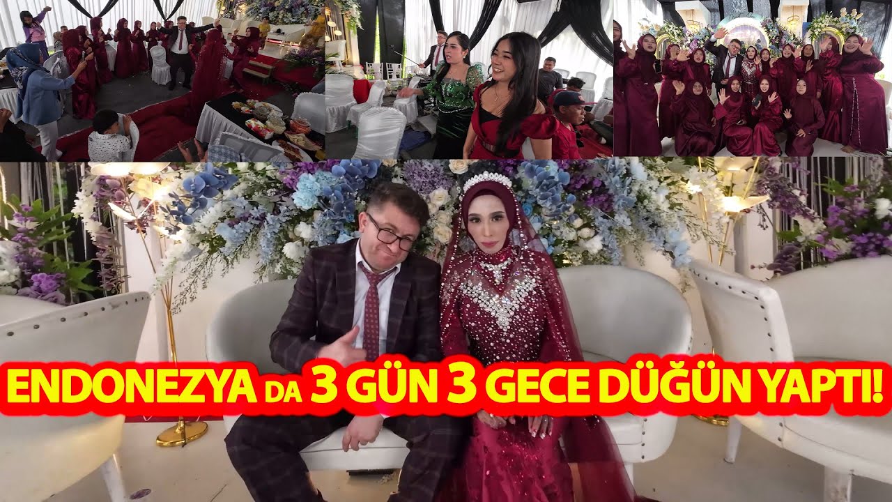 ENDONEZYA DA 3 GÜN 3 GECE DÜĞÜN YAPTI!GELİN VE ARKADAŞLARI DANS ETTİLER!#endonezya