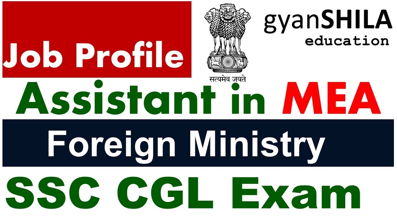 Assistant in MEA | JOB PROFILE | SSC CGL 2017 Exam