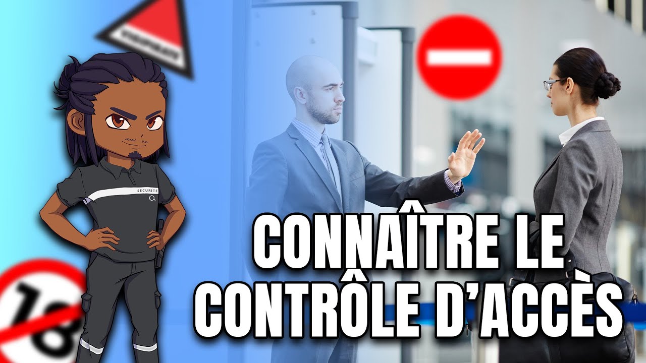 👮🚪LE CONTR&Ocirc;LE D'ACC&Eacute;S - Salut la s&eacute;cu !