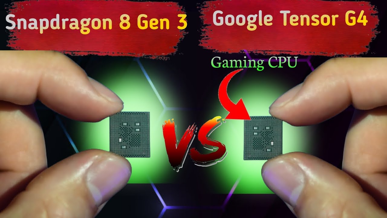 Google Tensor G4 vs Snapdragon 8 Gen 3: Ultimate Processor Showdown