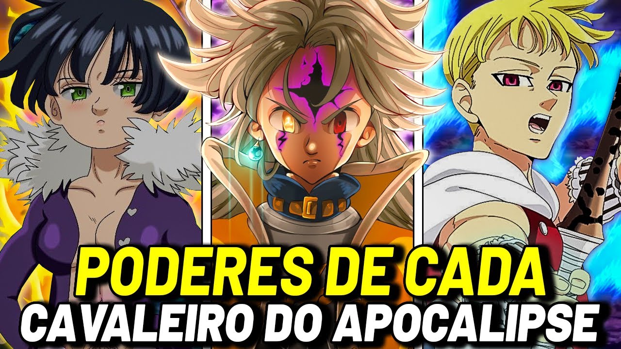 TODOS OS PODERES DOS 4 CAVALEIROS DO APOCALIPSE EM NANATSU NO TAIZAI (Mokushiroku no Yonkishi)