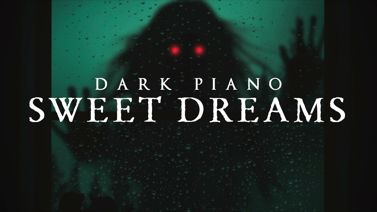 Sweet Dreams (Are Made Of This) Dark Piano Version