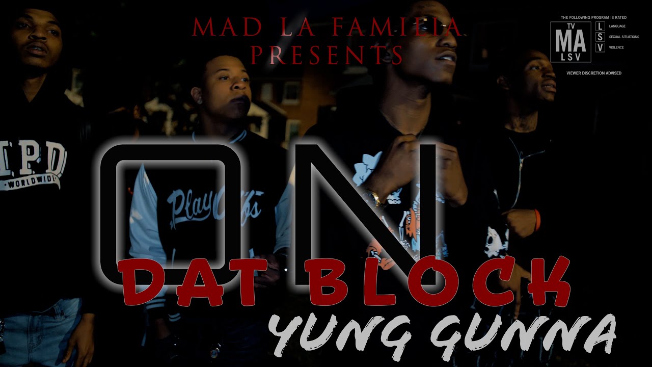 Yung Gunna - On Dat Block | Shot By MAD La Familia