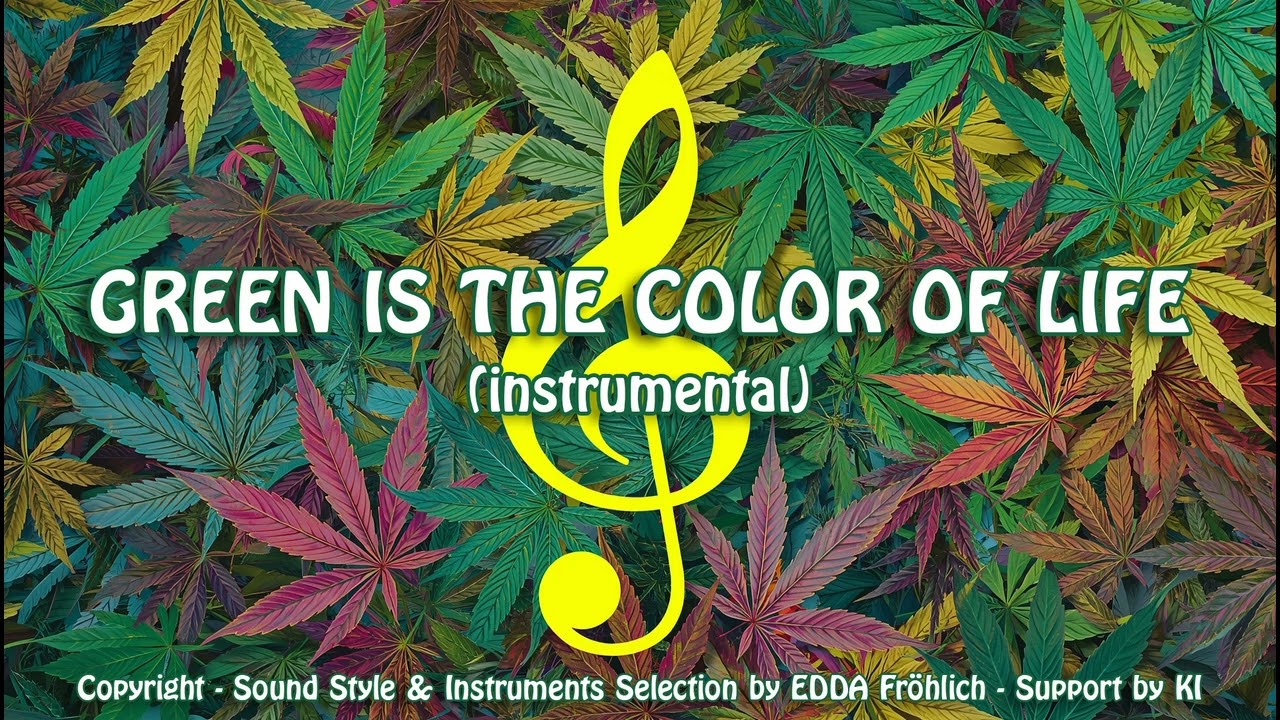 GREEN IS THE COLOR OF LIFE