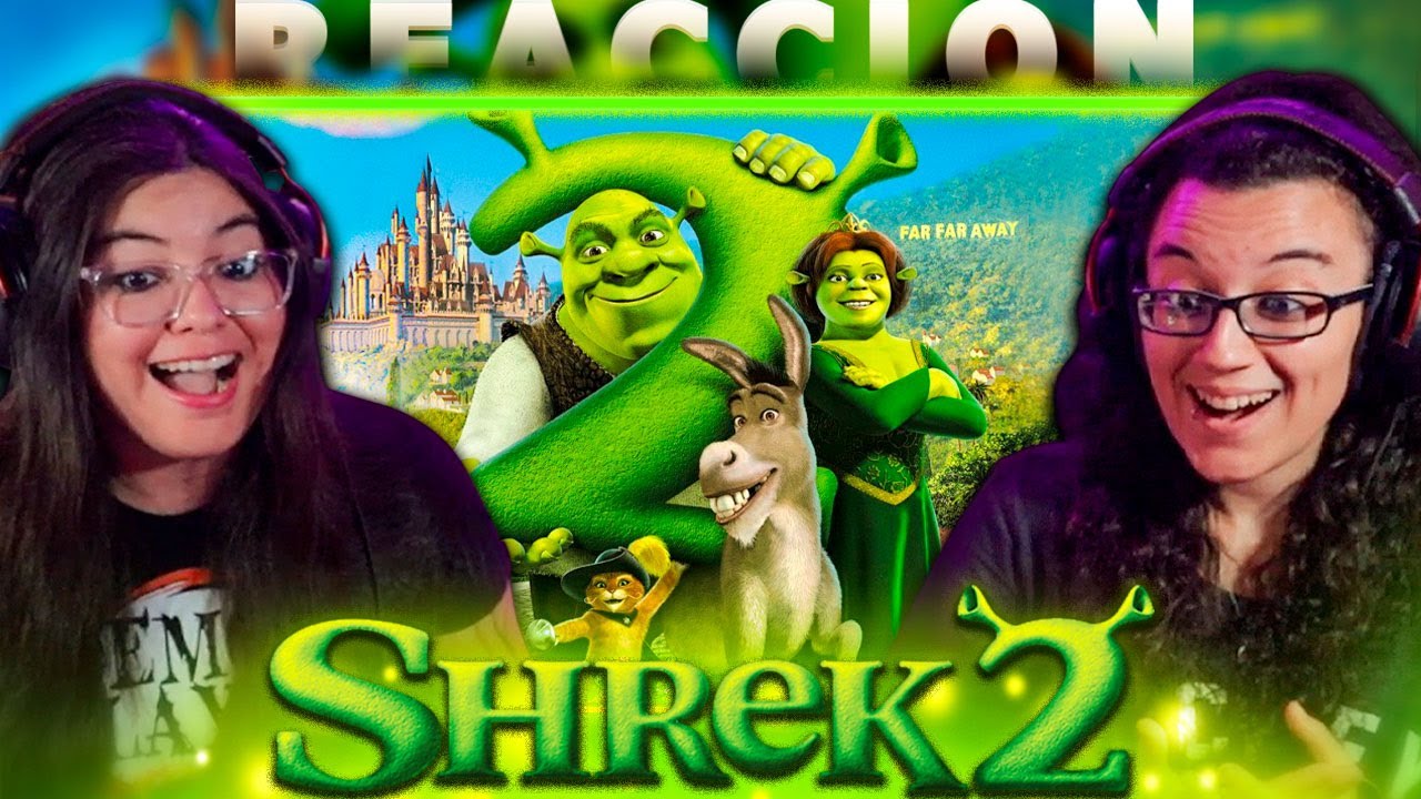 SHREK 2 (2004)🕊️🕊️ | REACCIÓN💯