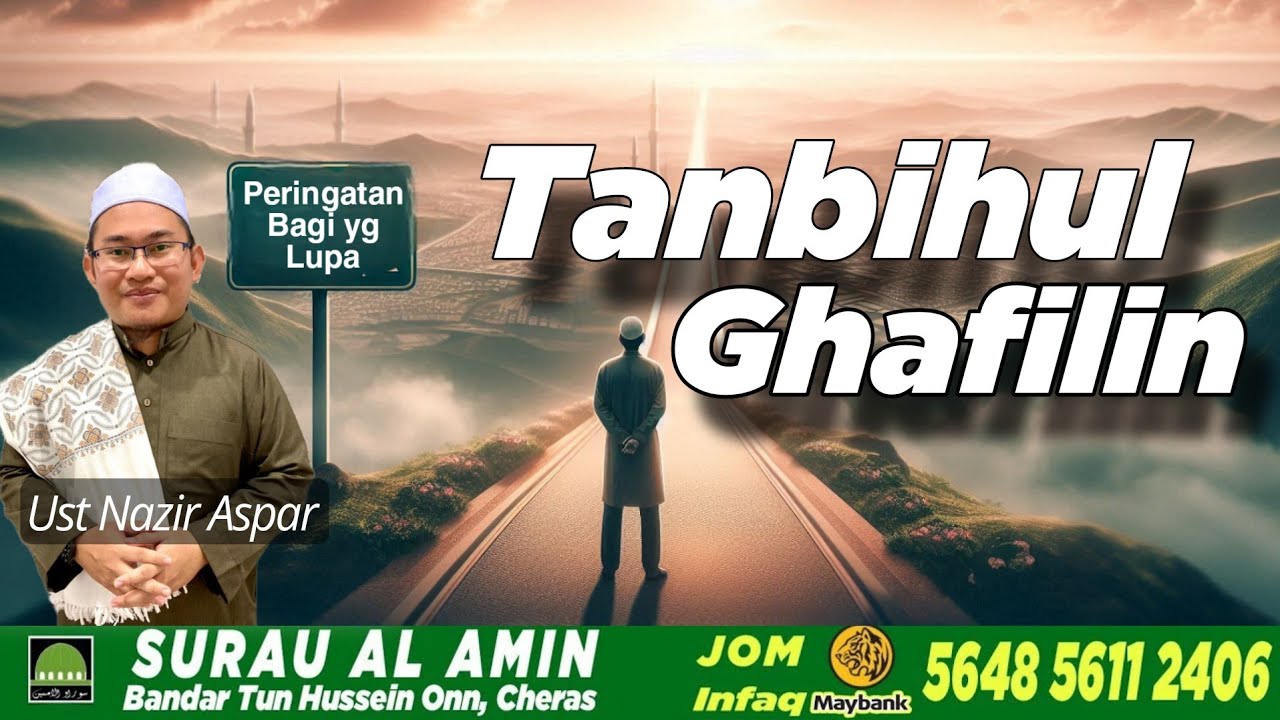 Tanbihul Ghafilin 02 | Ust Nazir Aspar