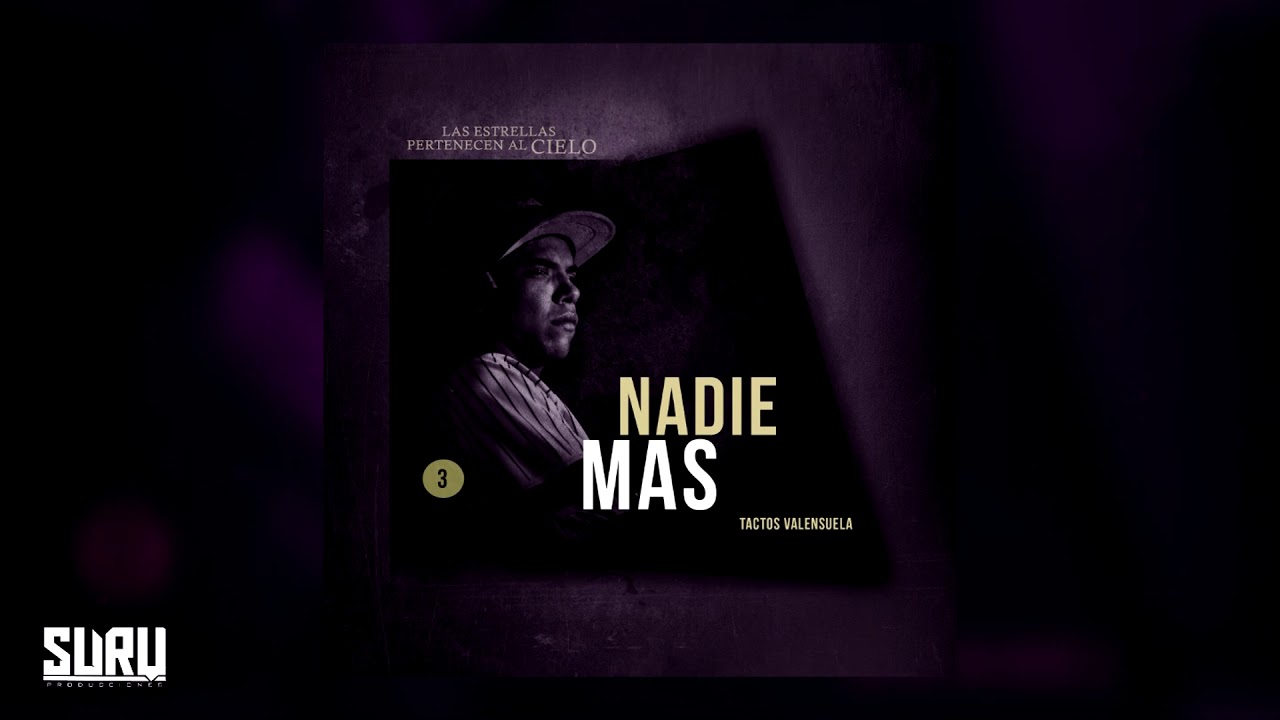 3.- Nadie Mas - Tactos Valensuela / Las Estrellas Pertenecen al Cielo