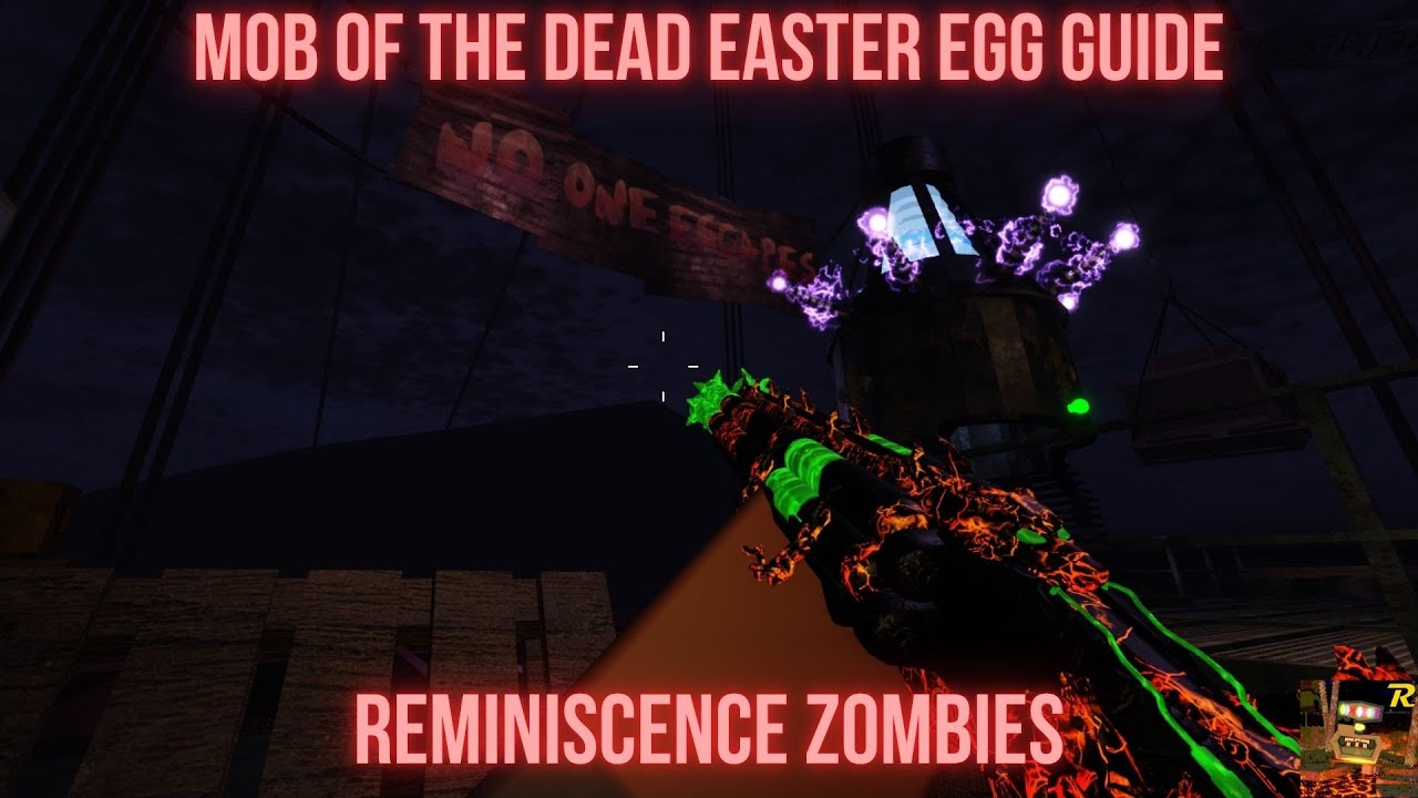[Reminiscence Zombies] Руководство по пасхалке Mob Of The Dead