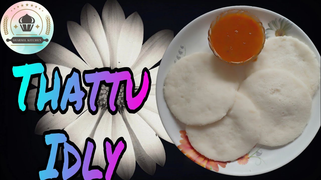 Thattu Idly|Thattu Idly recipe in Tamil|tasty breakfast recipe