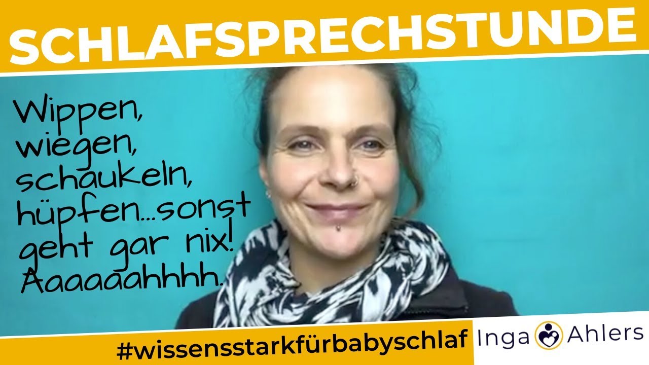 Schlafsprechstunde:  Kind / Baby schläft nur mit wiegen, wippen, schaukeln, hüpfen.