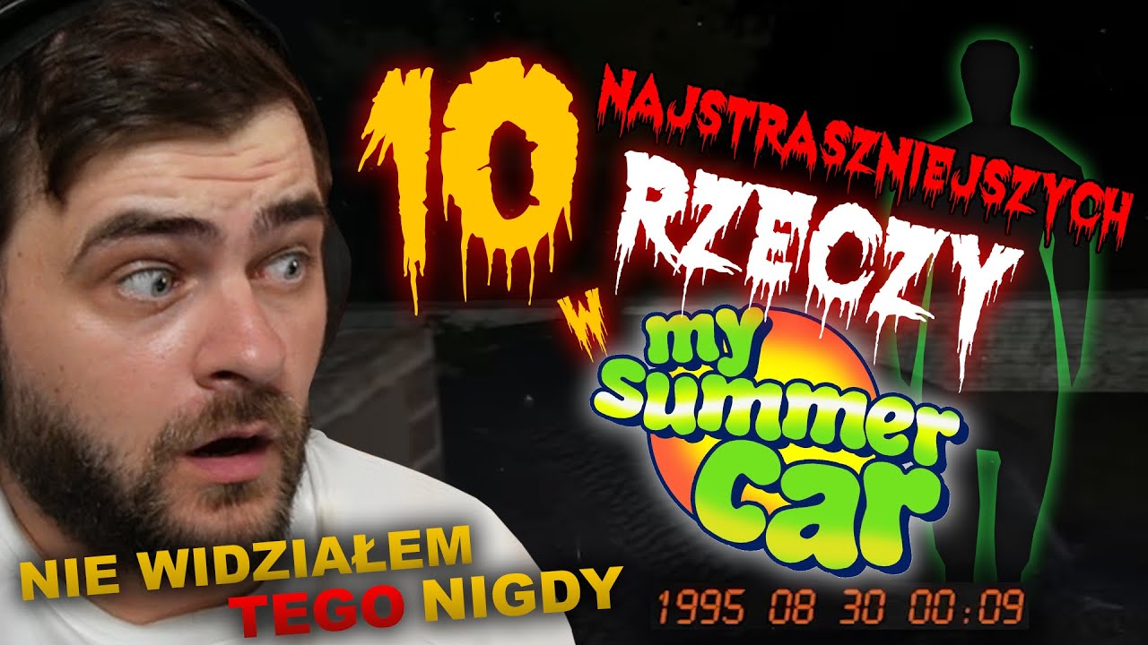 TOP 10 NAJSTRASZNIEJSZYCH rzeczy w MY SUMMER CAR | @bonkol reaguje