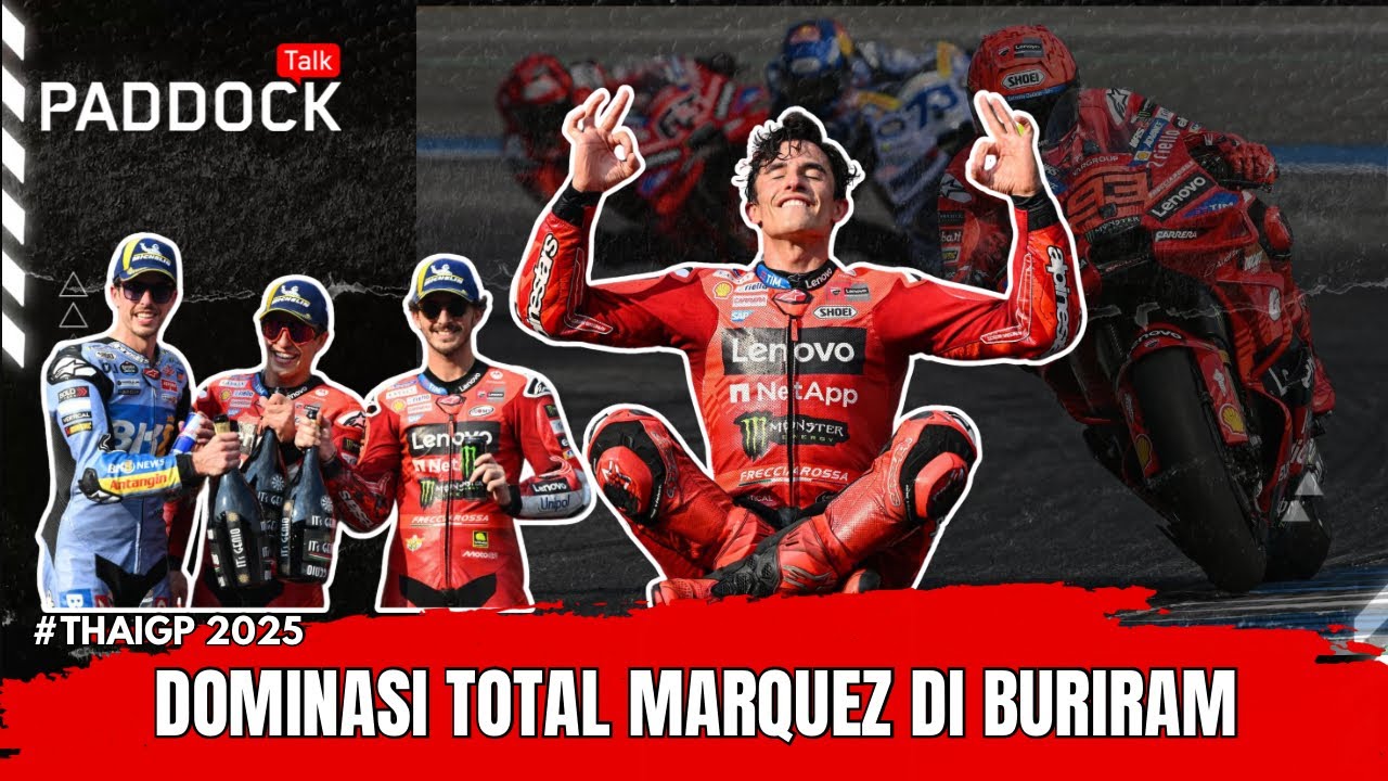 EPS.193 : DOMINASI TOTAL MARQUEZ DI BURIRAM!