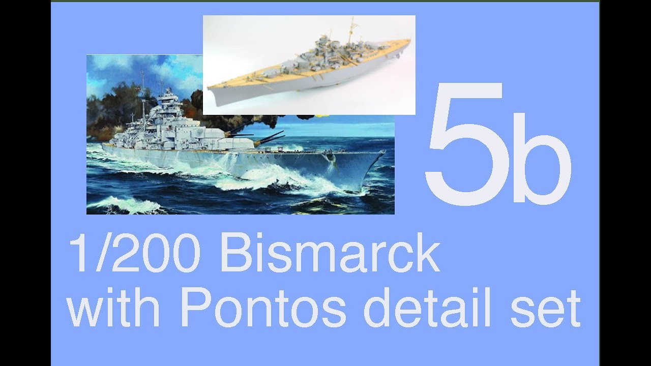 Trumpeter 1/200 DKM Bismarck Full build with Pontos detail set Part 5B