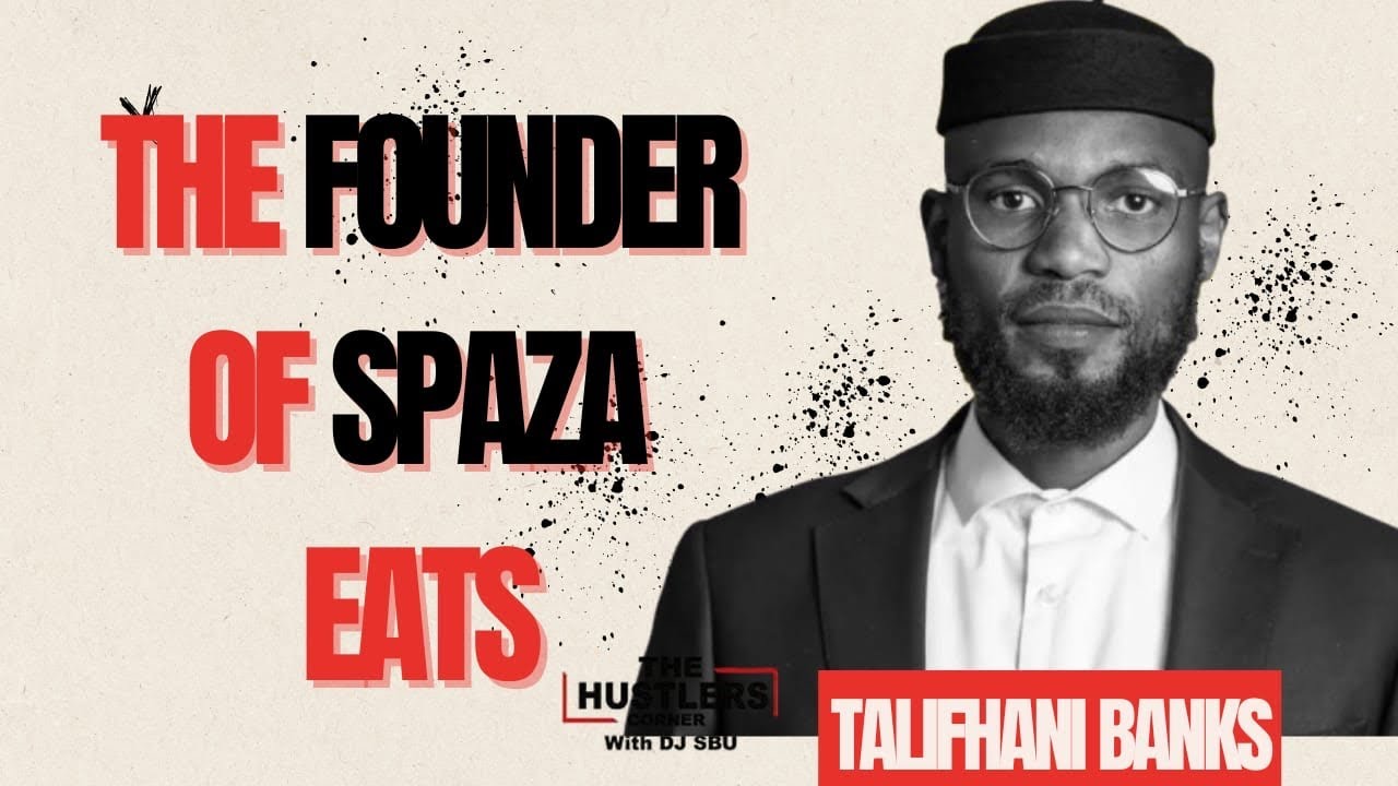 TALIFHANI BANKS - FOUNDER SPAZA EATS | Entrepreneurship, Fintech, AI, AnalyticsX, Pick N Pay,