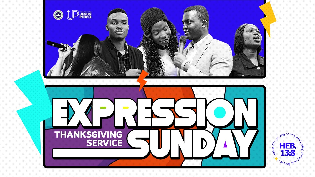 EXPRESSION SUNDAY || THANKSGIVING SERVICE || 1ST OF MARCH 2026