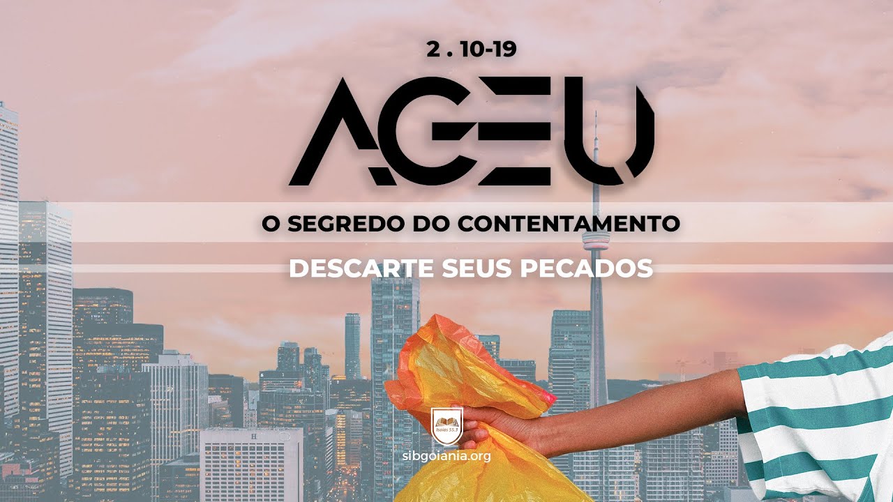 Descarte Seus Pecados - Ageu 2.11-19 l Pr. Leandro Peixoto