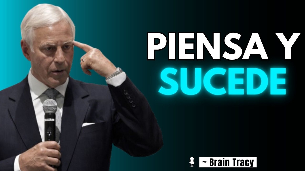 Lo que PIENSAS se CONVIERTE en tu REALIDAD 🧠 I Brian Tracy