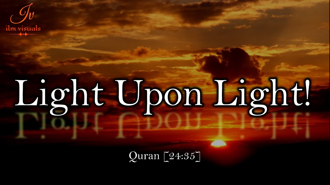Light Upon Light! | Surah An-Nur | Verse 35 | Salman Al Utaybi | ilm visuals