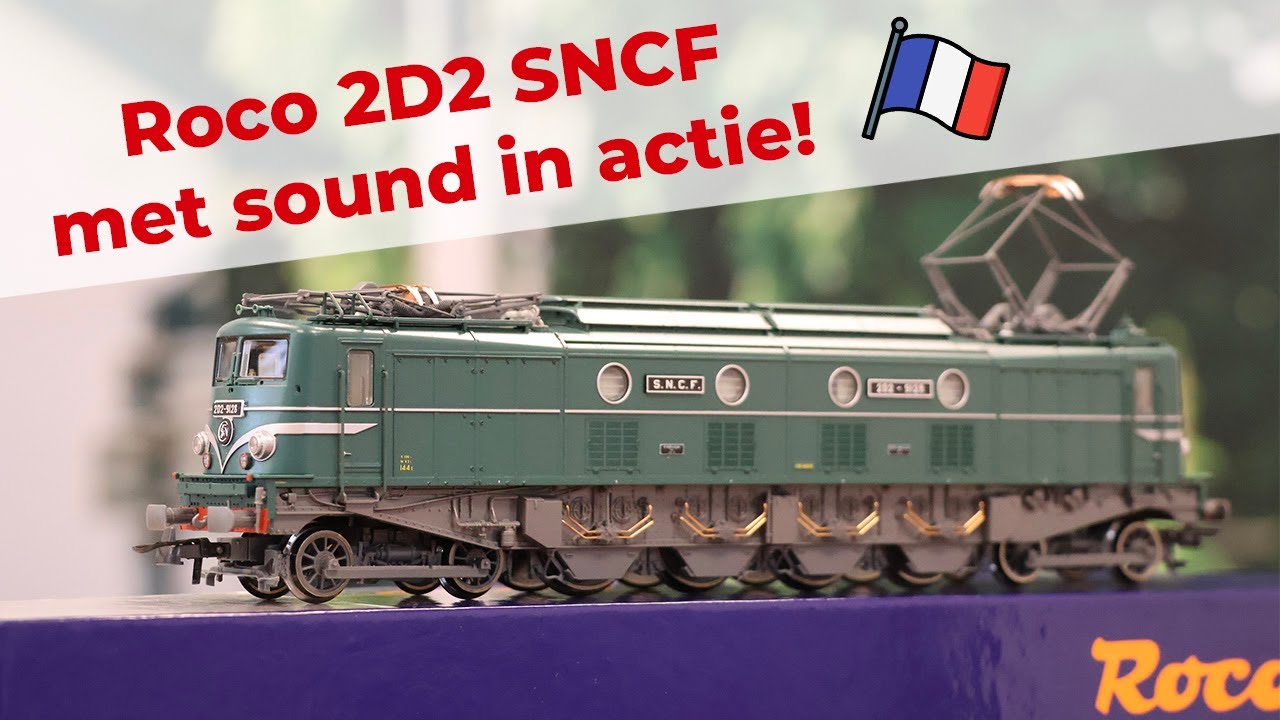 🇫🇷 Vive La France, de Roco 2D2 met sound op het spoor!