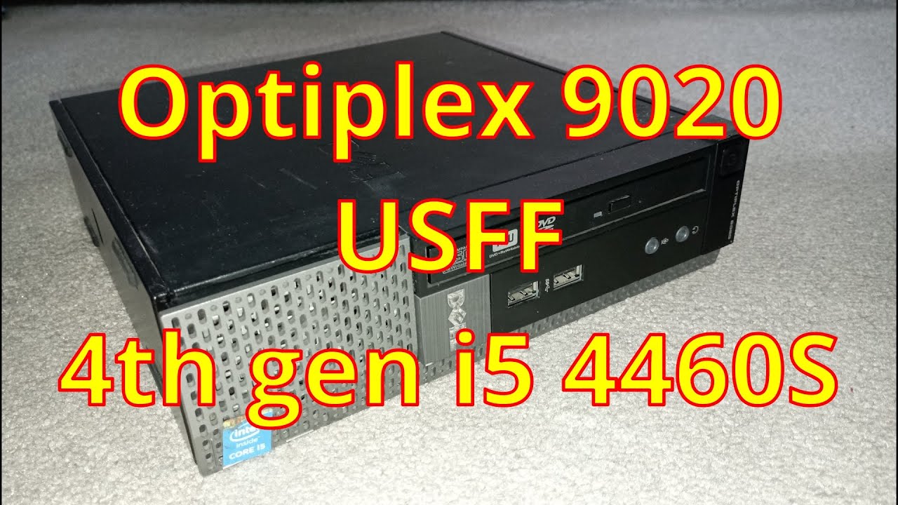 Checking Out An Optiplex 9020 USFF PC with a i5 4460S CPU