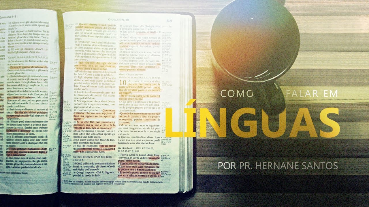 Como falar Efetivamente em Línguas - Pr. Hernane Santos