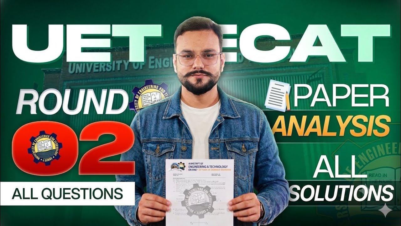 ECAT UET 17th June Paper | UET Day 01 All Mcqs With Solution | MCQs & Insights for UET ECAT 02