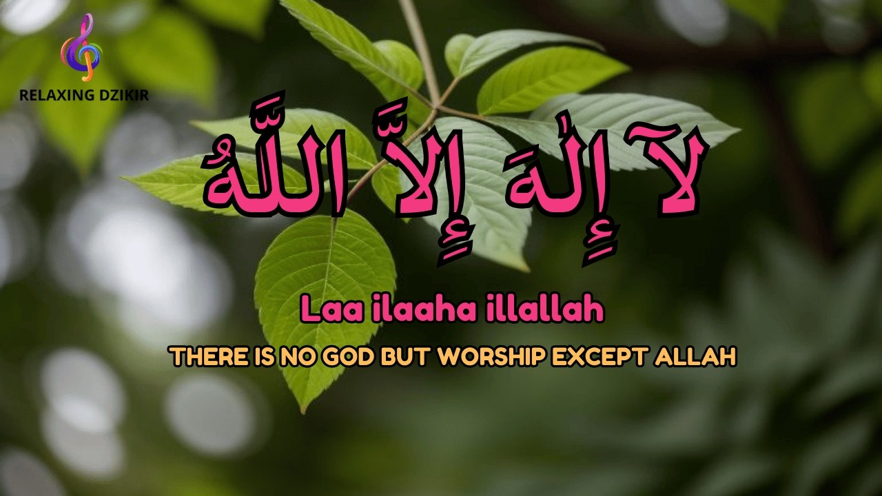LAILAHAILLALLAH Daily Dzikir for Emotional Balance