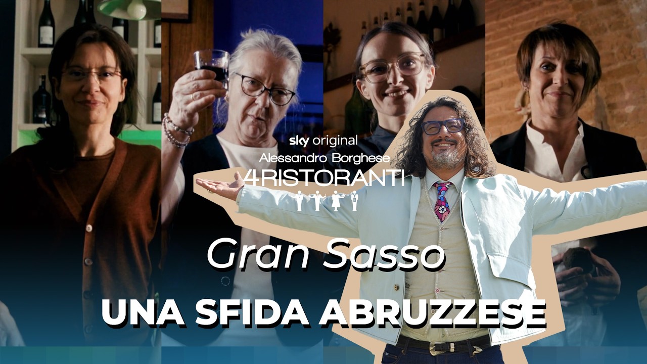 Alessandro Borghese 4 Ristoranti - Gran Sasso