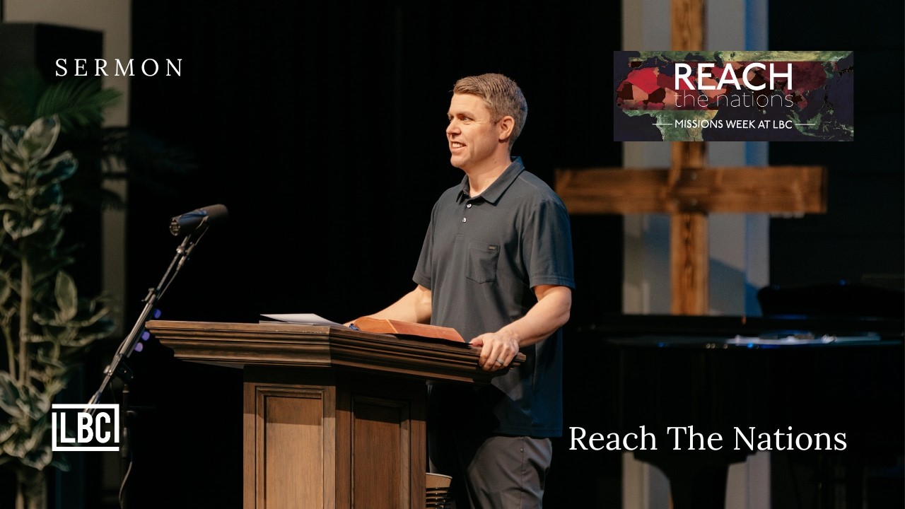 Reaching the Unreached - Reach Nations - Eric Burns - 3/1/2026