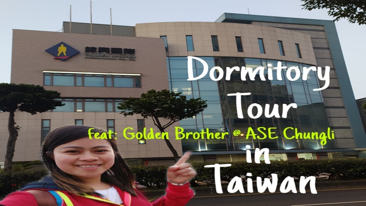 Dormitory Tour Taiwan  ASE Chungli  , golden brother in Taiwan
