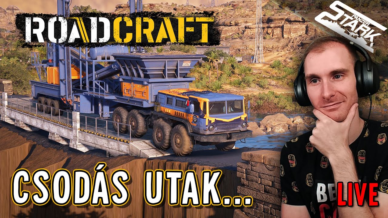 RoadCraft - 7.R&eacute;sz (Csod&aacute;s Remek &Uacute;tjaink Mindent &Aacute;thidalnak😅) - Stark LIVE