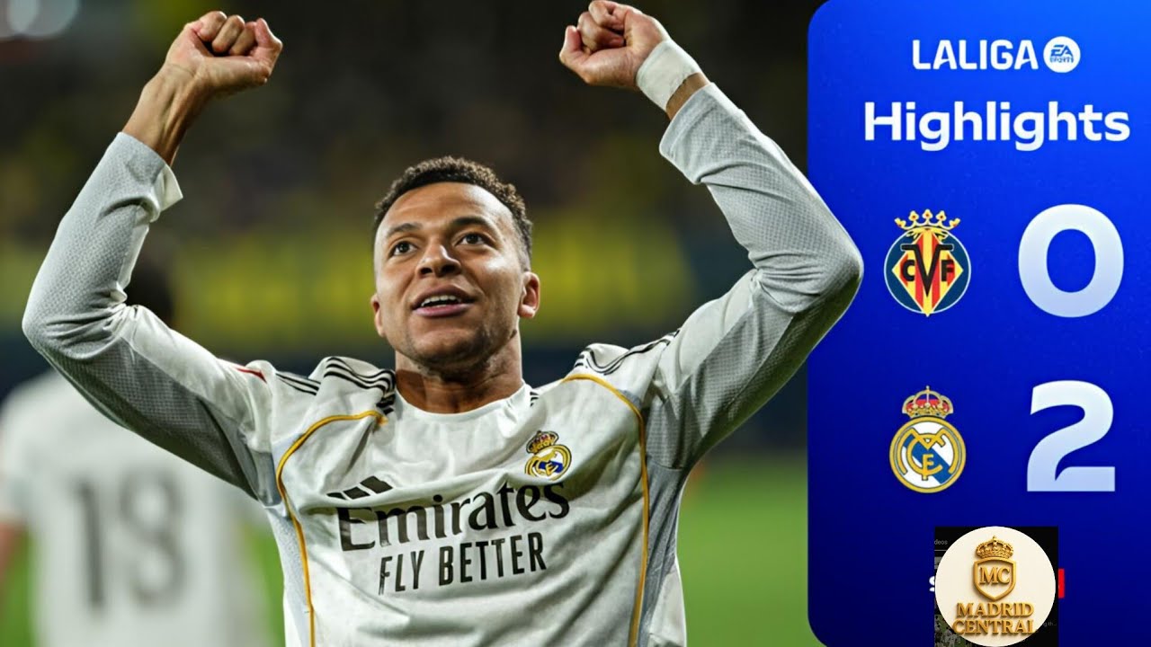 Mbappé Does It Again! | Real Madrid 2-0 Villarreal | Arbeloa’s First Big Test 🔥