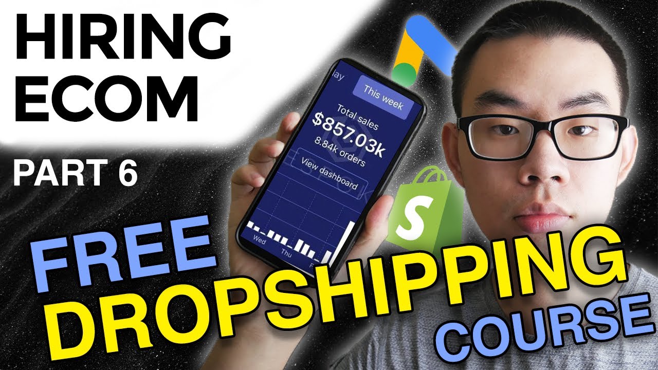 FREE High Ticket Dropshipping Course - Module 6: Hiring For Ecom