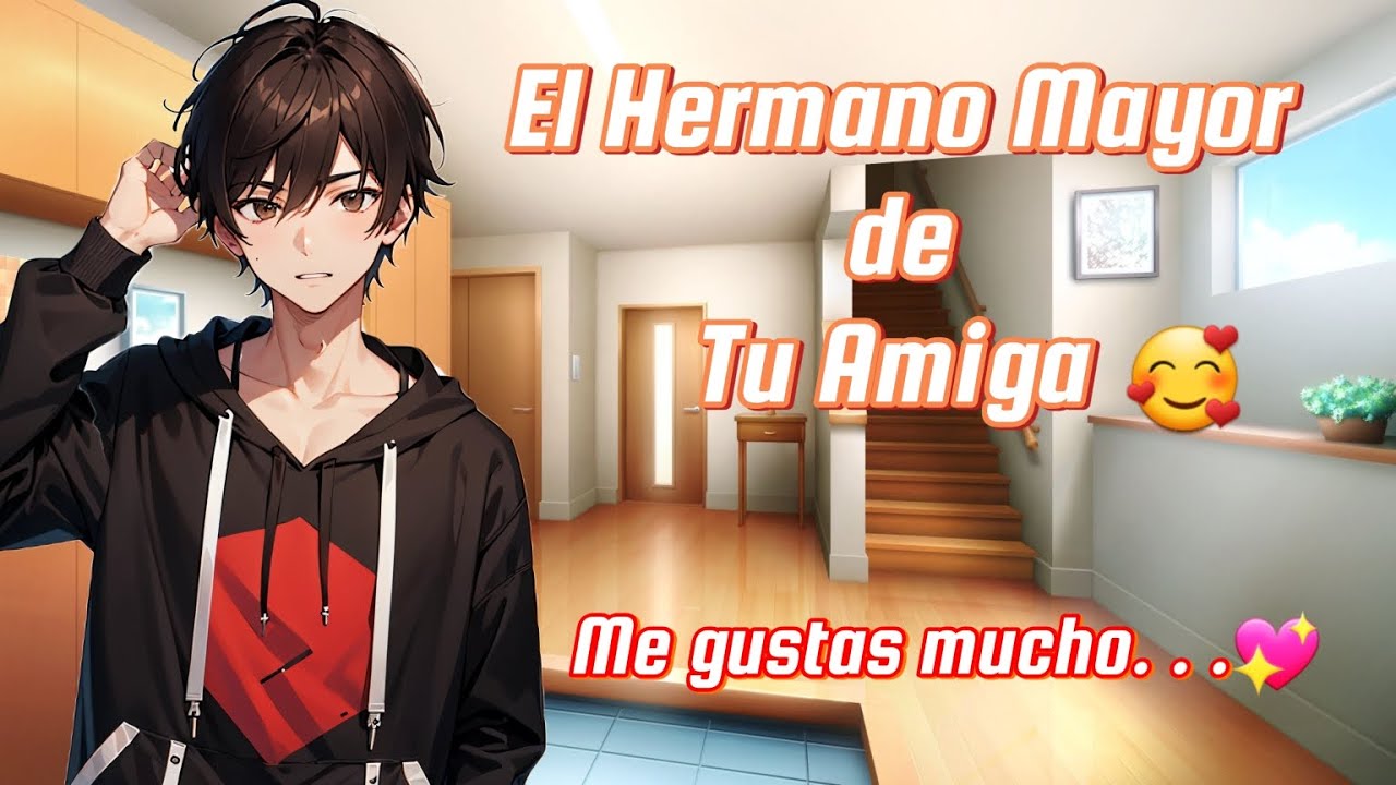 ASMR Roleplay Le gustas a el Hermano Mayor de tu Amiga 😊💕