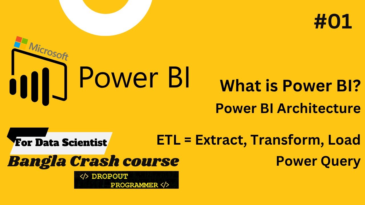 Power BI Tutorial from Basic to Advanced for Data Scientist | Introduction to Power BI, ETL | Bangla