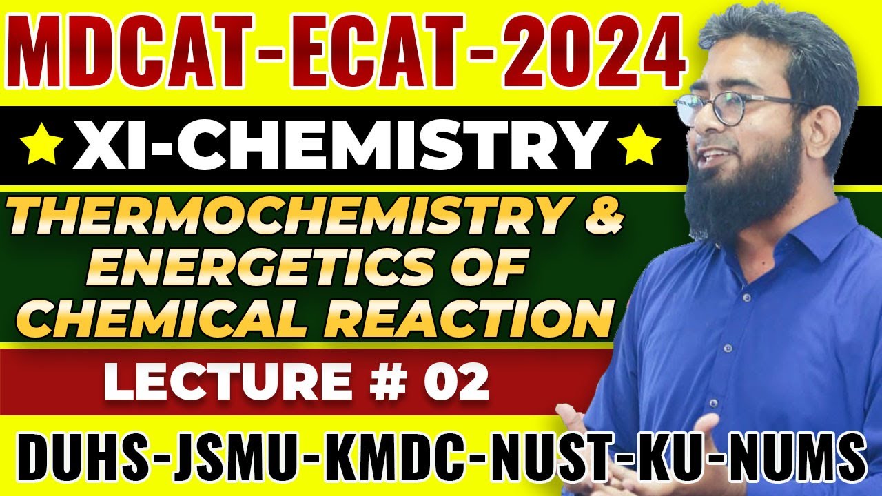 MDCAT-2024 | CHEMISTRY | CH#8 | THERMOCHEMISTRY | PART-2