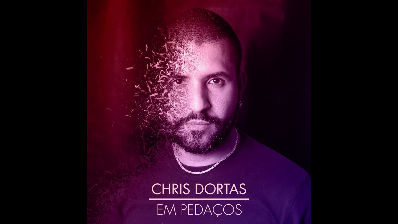 Chris Dortas - Em Peda&ccedil;os