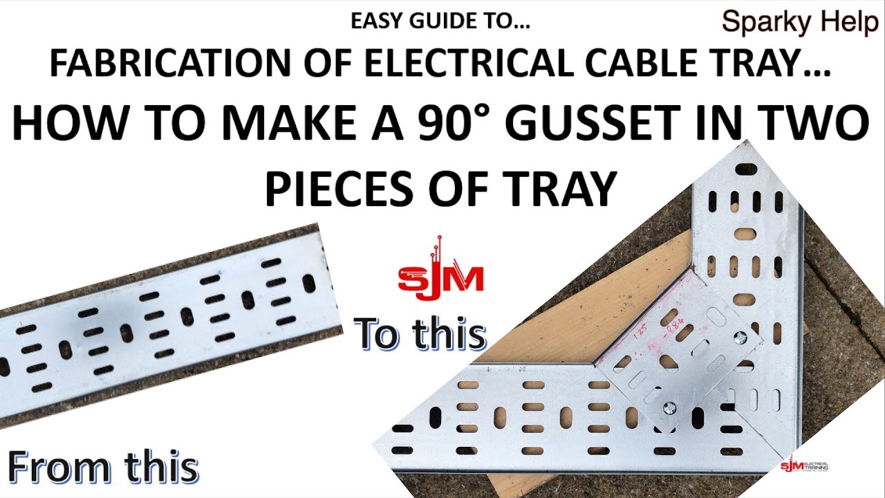 Make a 90 Gusset Bend in Cable Tray with Two Pieces