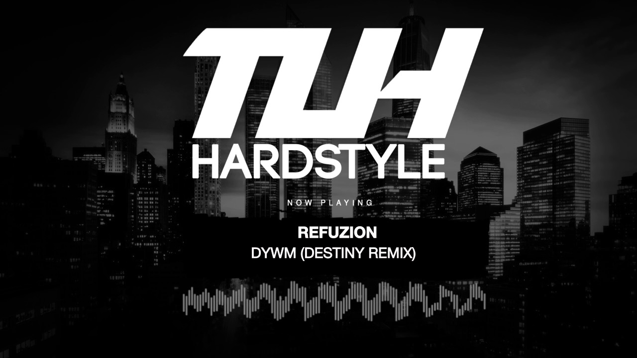 Refuzion - D.Y.W.M. (Destiny Remix) (Free Release) [HQ + HD]
