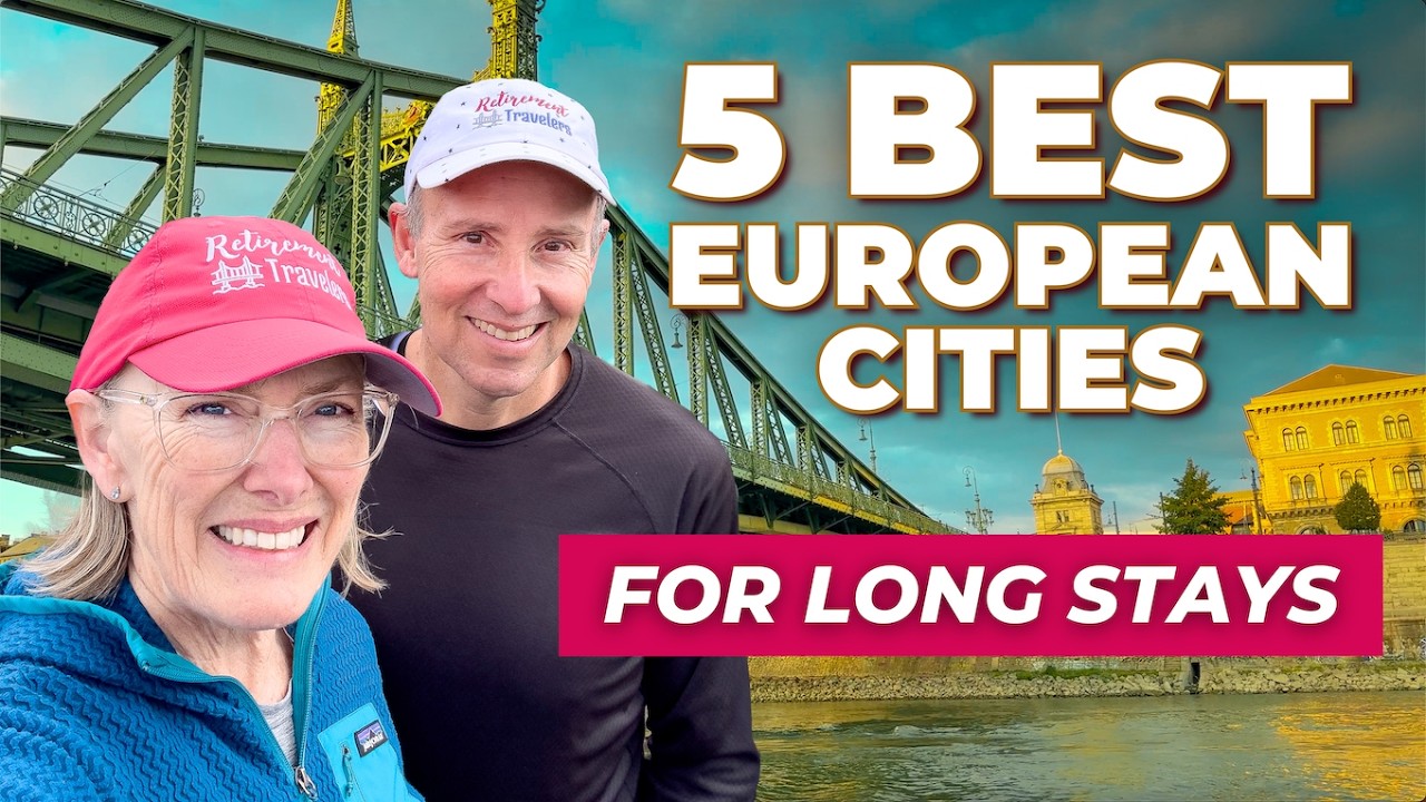 5 BEST Europe Cities for Long Stays or Slow Travel | Our NEW Picks for 2026