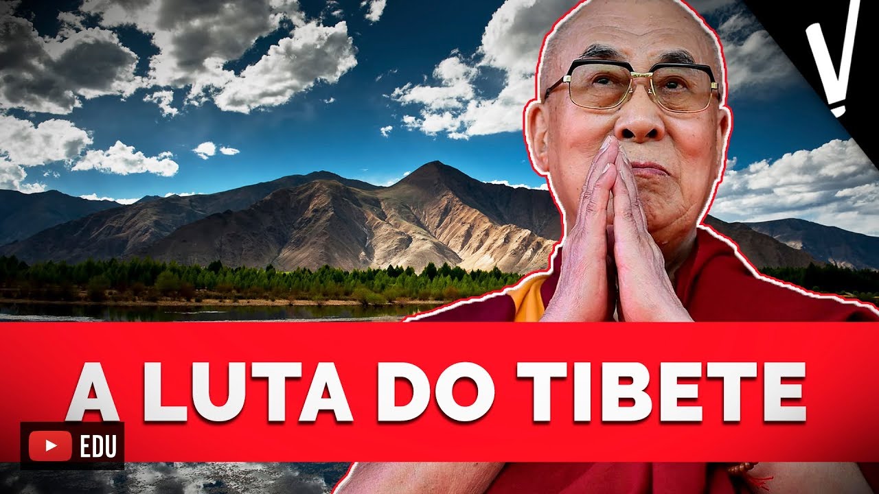 A LUTA DO TIBETE | Atualidades