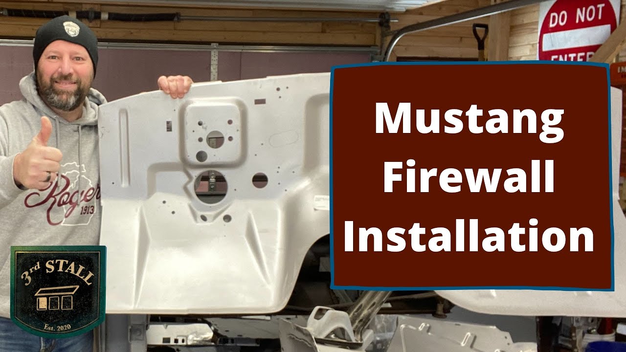 1966 Mustang Restoration - Pt 8 Fitting a new firewall