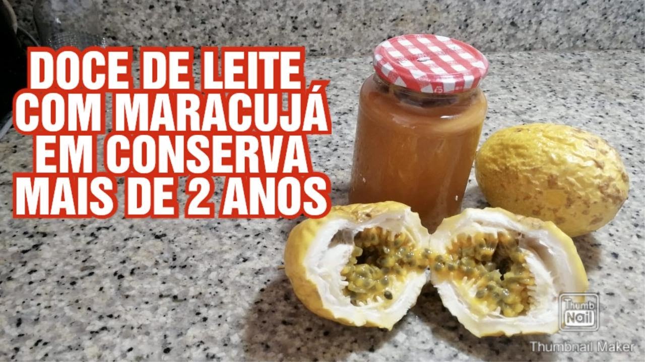 DOCE DE LEITE COM MARACUJ&Aacute; EM CONSERVA - MAIS DE 2 ANOS #conservas #doces #maracuja