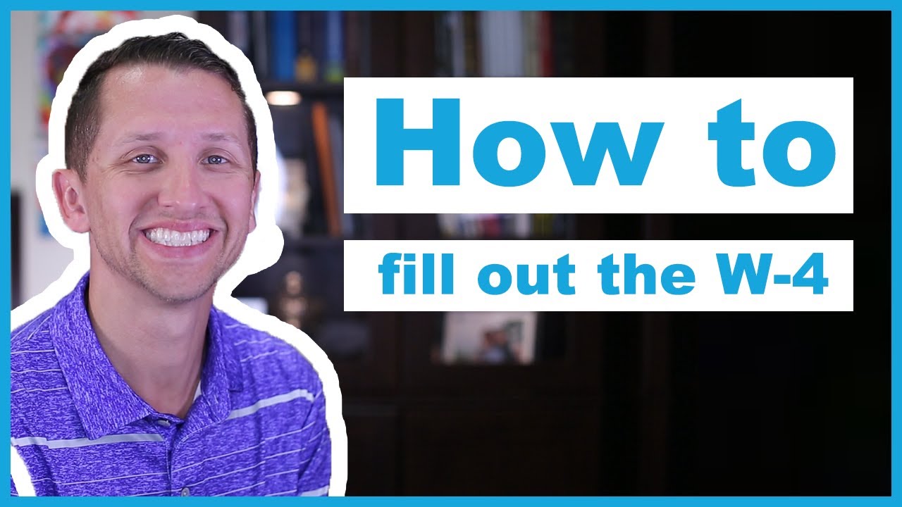 How to fill out the W-4