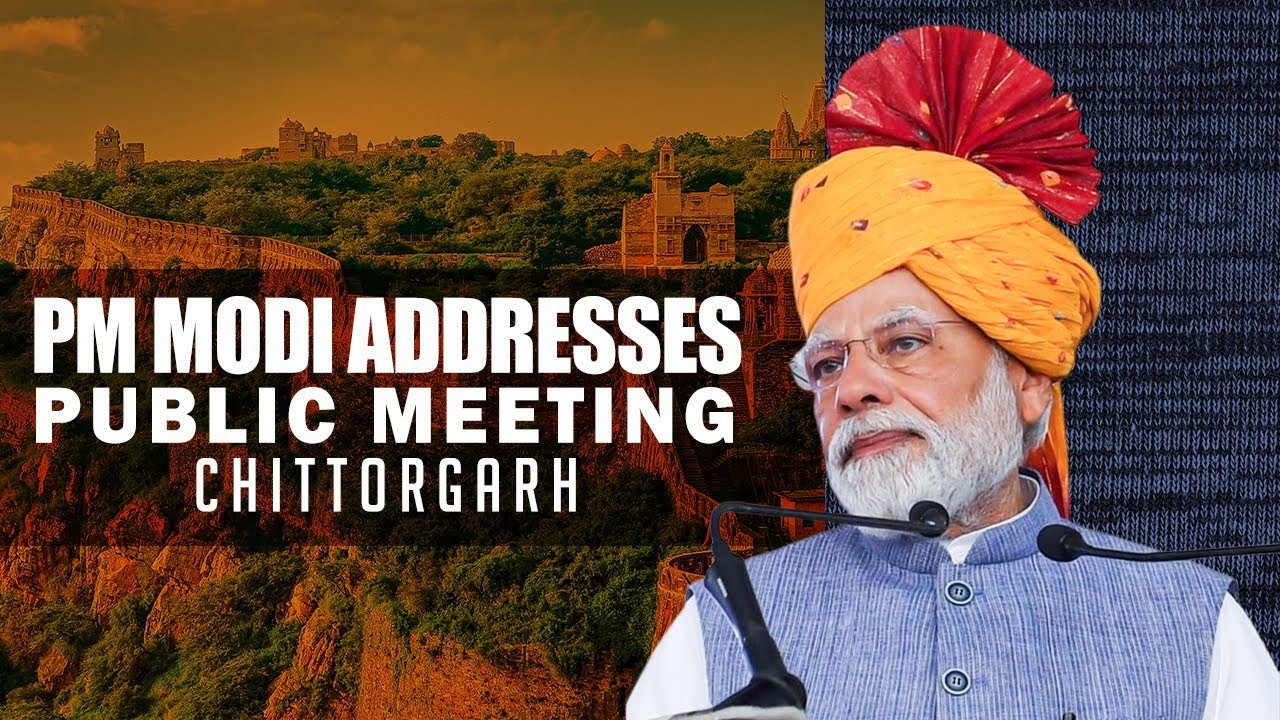 LIVE: PM Modi addresses a public meeting at Chittorgarh, Rajasthan