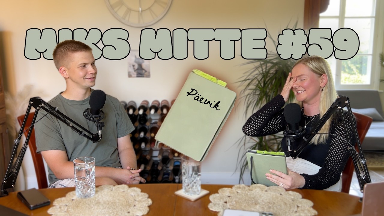 Miks Mitte #59 - Jagame oma päeviku sisu aastast 2020! Kas meie eesmärgid täitusid?
