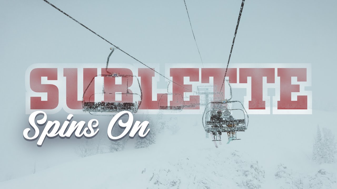 SUBLETTE SPINS ON: The Legacy Continues at JACKSON HOLE