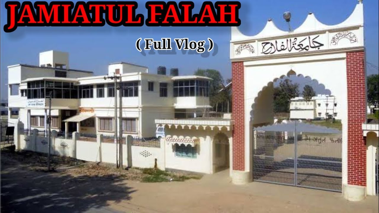 Jamiatul Falah Bilariaganj Vlog | UP 50 Azamgarh | Its Amir Vlogger