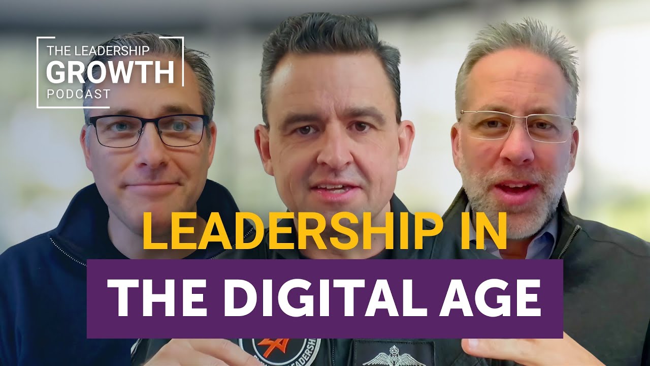 Iterative Leadership in the Digital Age | The Leadership Growth Podcast