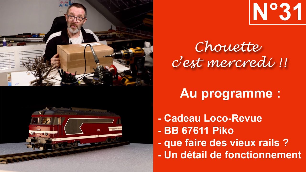Loco Revue, BB 67611 Piko, les vieux rails, les connecteurs... / épisode 31